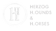 HERZOG HOUNDS &amp; HORSES – Home